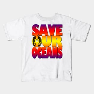 Save our oceans Kids T-Shirt